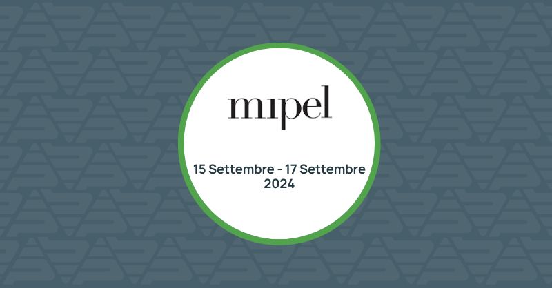 Partecipazione a <b>Mipel 2024</b>.